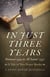 In Just Three Years - Pentecost 1549 to All Saints' 1552 - A Tale of Two Prayer Books
