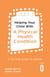 Helping Your Child with a Physical Health Condition - A self-help guide for parents