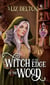 The Witch at the Edge of the Wood - Cozy Cottage Series, #1