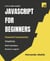 JavaScript for Beginners