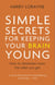 Simple Secrets for Keeping Your Brain Young - How to remember more the older you get