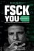 F$ck You Money: A Mind-Blowing Mindset Change Into A Future of Contented Independence - FuM©, #1