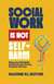 Social work is not Self-Harm: Make the SAVI Shift to unlock your power, purpose and joy