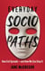Everyday Sociopaths - How Evil Spreads and How We Can Stop It