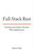 Full-Stack Rust: Develop and Deploy Modern Web Applications