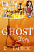 Ghost Story - Darcy Sweet Mystery, #13
