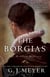 The Borgias - The Hidden History