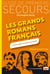 Les grands romans français. Les connaître, les aimer, en parler - Les comprendre, les aimer, en parler