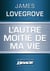 L'Autre moitié de ma vie