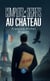 Complots et secrets au château
