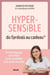 Hypersensible, du fardeau au cadeau