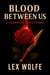 Blood Between Us - A Gangster Love Story, #1