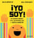 ¡Yo soy!: Afirmaciones para desarrollar la resiliencia