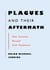 Plagues and Their Aftermath - How Societies Recover from Pandemics