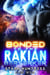 Bonded to the Rakian Berserker - Rakian Warrior Mates, #3
