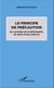 Le principe de précaution - Au carrefour de la philosophie, du droit et des sciences