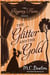 The Glitter and the Gold