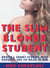 The Slim Blonde Student: Erotica Short Stories with Explicit Sex to Read in Bed