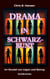 Drama in Schwarz-Bunt - Im Strudel von Lügen und Betrug