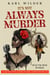 It's not Always Murder - A John Evans mystery, #1