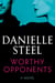 Worthy Opponents - A Novel