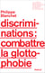 Discriminations : combattre la glottophobie