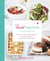 The I Heart Naptime Cookbook - More Than 100 Easy & Delicious Recipes to Make in Less Than One Hour