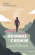 Des hommes en chemin - Vers un masculin conscient - Vers un Masculin conscient