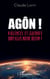 Agôn ! - Violences et guerres sont-elles notre destin ?