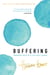 Buffering - Unshared Tales of a Life Fully Loaded