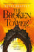 The Broken Tower - Heart-stopping epic fantasy perfect for readers of Leigh Bardugo and Samantha Shannon