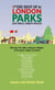 The Best Of London Parks and Small Green Spaces