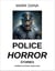 Police Horror Stories