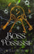 Boss Possessif - Frères Bratva, #3