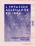 L'Invasion allemande en 1544 - Fragments d'une histoire militaire et diplomatique de l'expédition de Charles-Quint