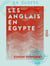 Les Anglais en Égypte - L'Angleterre et le Mâdhî - Arabi et le canal de Suez