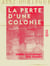 La Perte d'une colonie - La révolution de Saint-Domingue