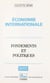 Économie internationale : fondement et politique