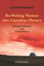 Re-Writing Women into Canadian History - Margaret Atwood and Anne Hébert