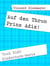 Auf den Thron - Prinz Adix