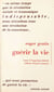 Guérir la vie