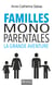 Familles monoparentales, la grande aventure