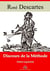 Discours de la méthode – suivi d'annexes - Nouvelle édition 2019