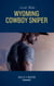 Wyoming Cowboy Sniper