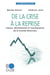 De la crise à la reprise - Causes, déroulement et conséquences de la Grande Récession
