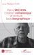 Pierre Michon : - Création romanesque et écriture (auto)biographique