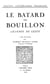 Le Bâtard de Bouillon - Chanson de geste
