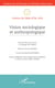 Vision sociologique et anthropologique