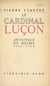 Le cardinal Luçon, archevêque de Reims (1842-1930) - Avec 9 gravures hors texte
