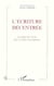 L'écriture décentrée - La langue de l'Autre dans le roman contemporain